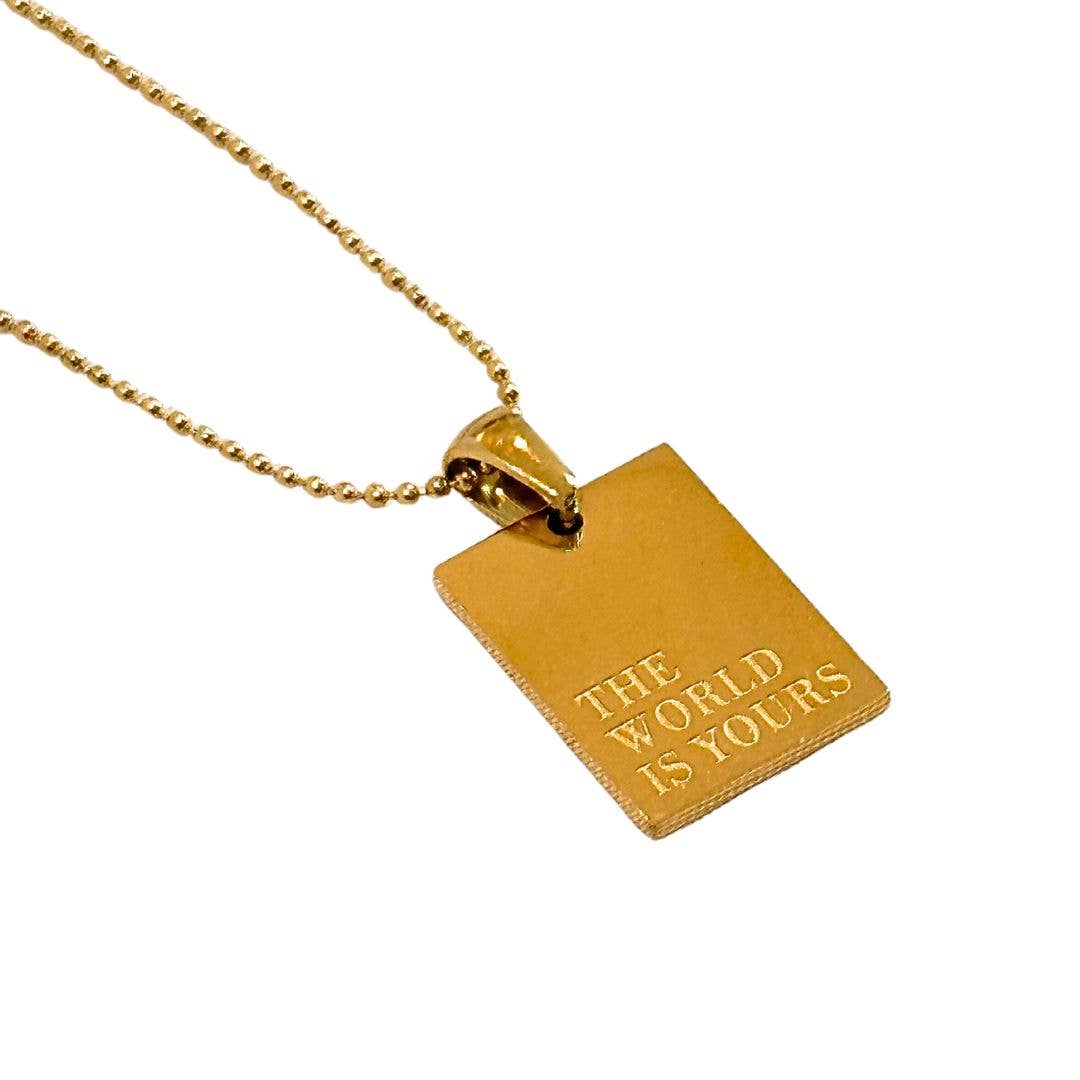 Mila + Stevie - "The World is Yours" Empowerment Necklace